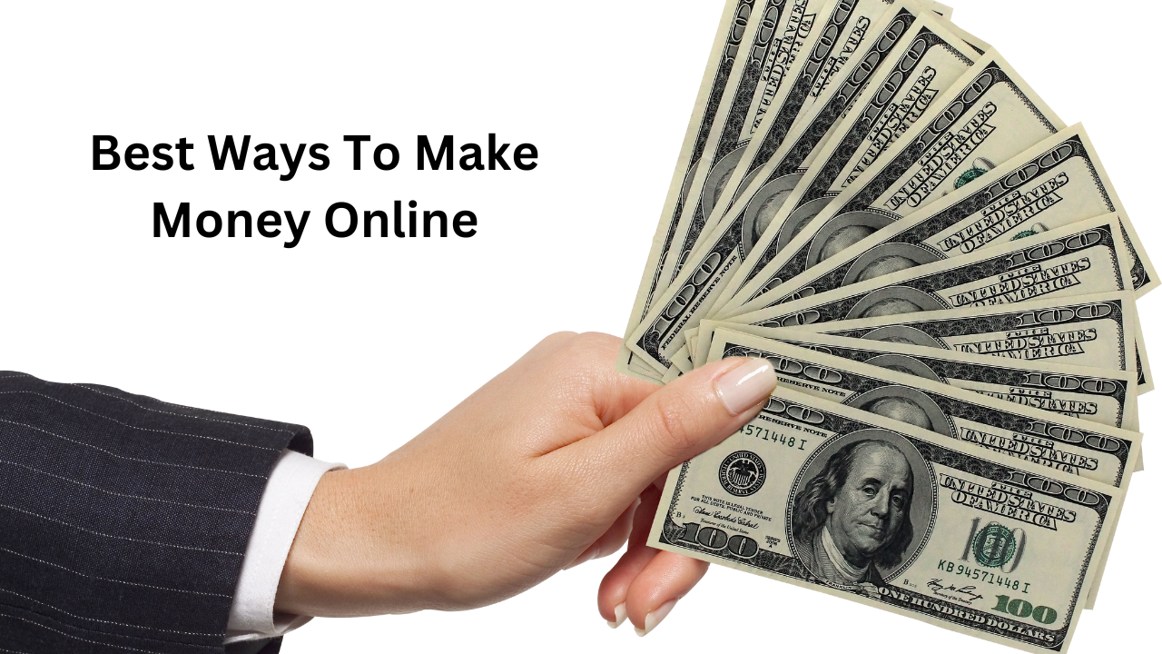 Best Ways To Make Money Online